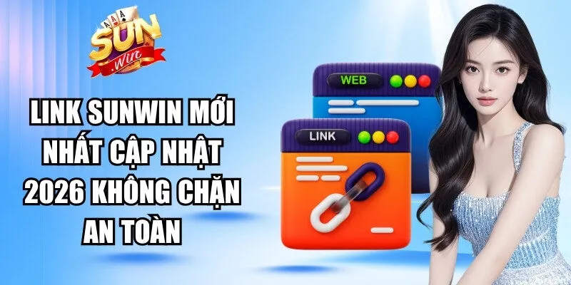 Link Sunwin Mới Nhất