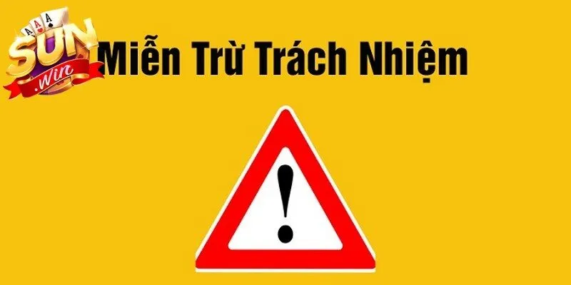 Nguyên tắc miễn trừ trách nhiệm đối với cổng game Sunwin